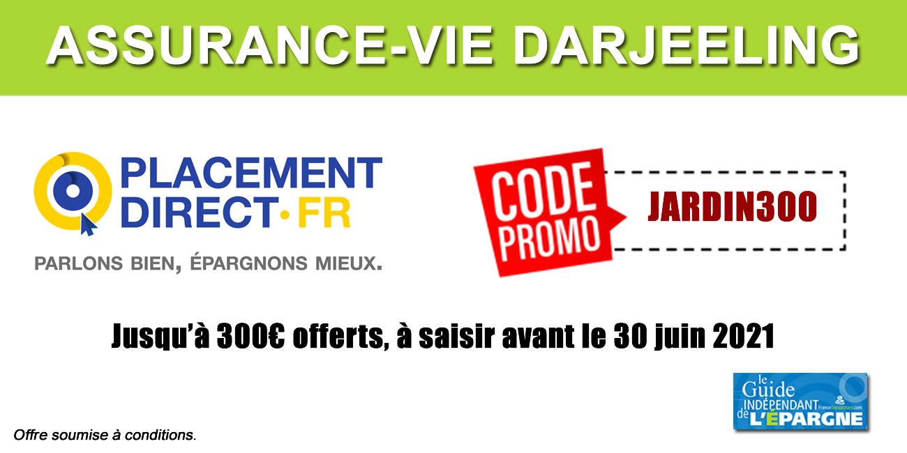Assurance-vie Darjeeling : offre de bienvenue, jusqu'à 300 euros offerts, à saisir avant le 30 juin 2021 Assurance-vie Darjeeling : offre de bienvenue, jusqu'à 300 euros offerts, à saisir avant le 30 juin 2021